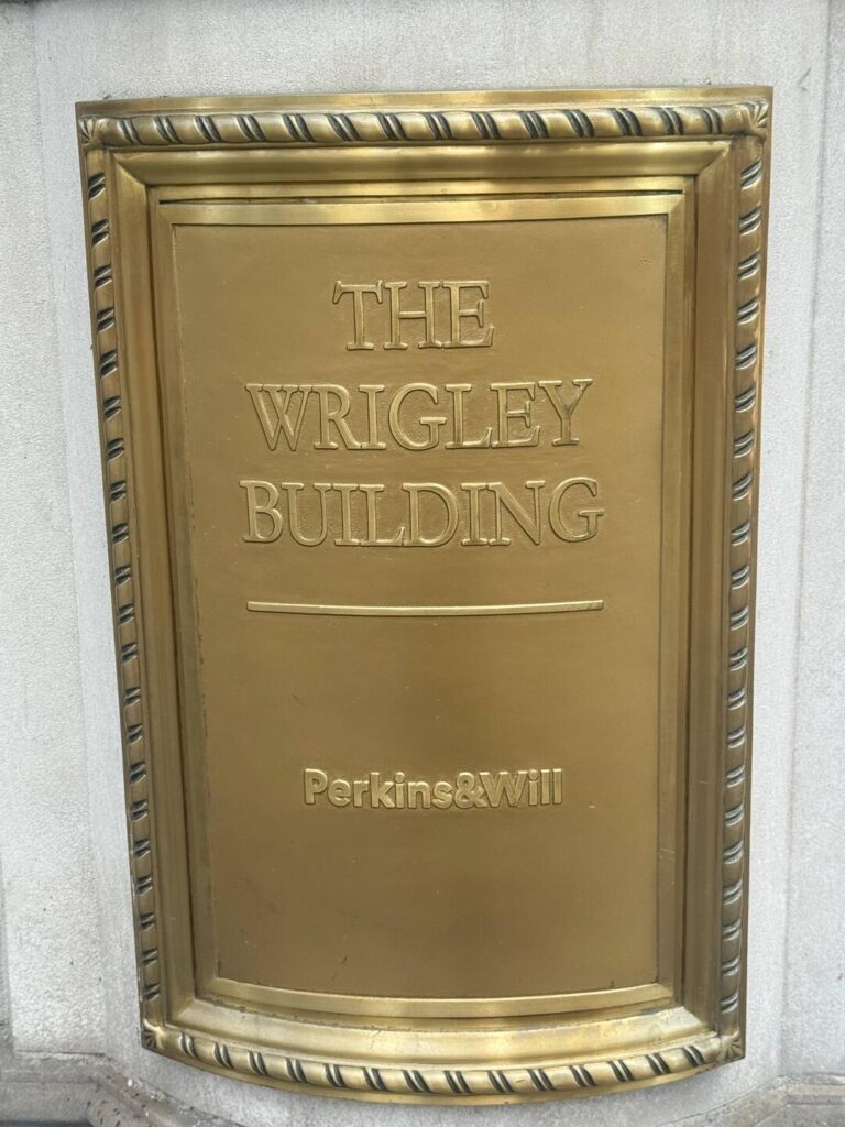 Plaque of The Wrigley Building, Perkins&Will design.