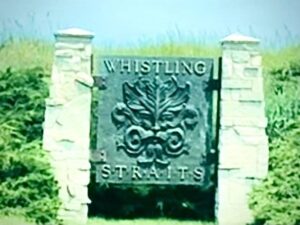 Whistling Straits golf course entrance sign